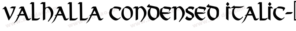 Valhalla Condensed Italic字体转换